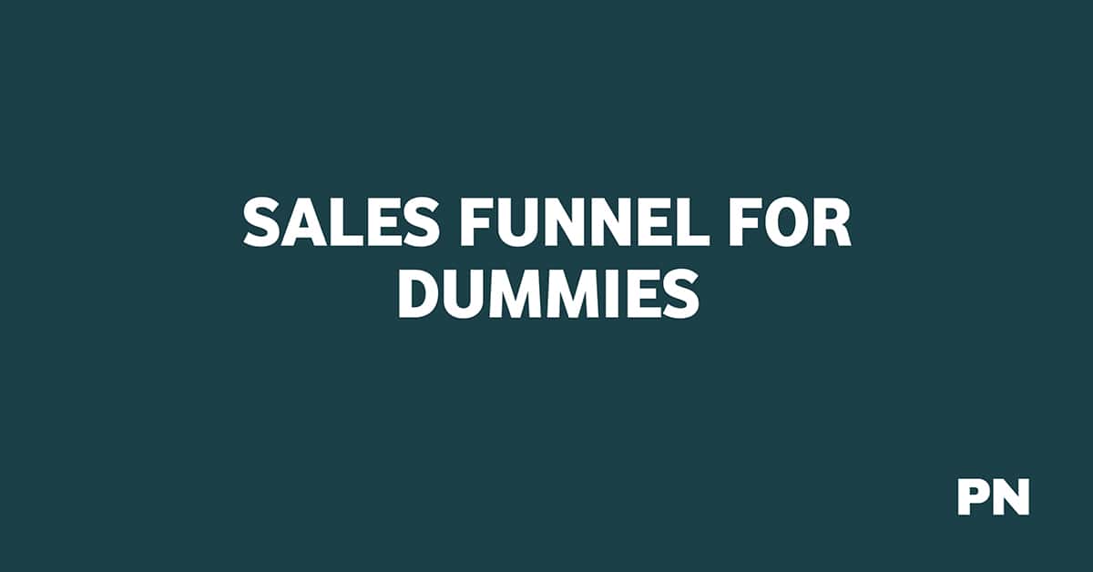 SALES FUNNEL FOR DUMMIES