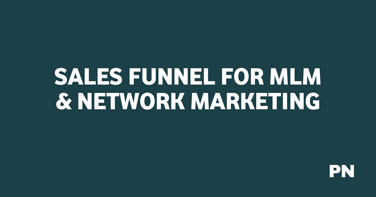 SALES FUNNEL FOR MLM & NETWORK MARKETING
