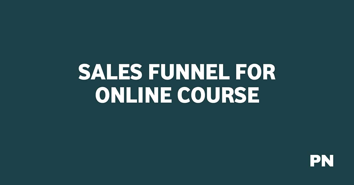 SALES FUNNEL FOR ONLINE COURSE