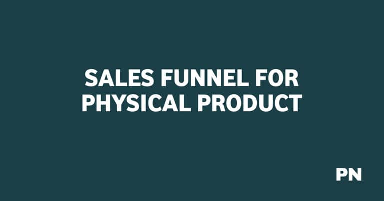 Sales Funnel for Physical Products Guide
