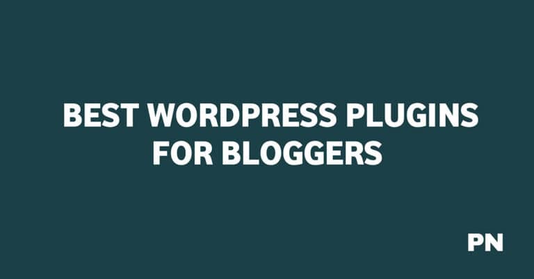 32 Best WordPress Plugins for Bloggers (free & paid)