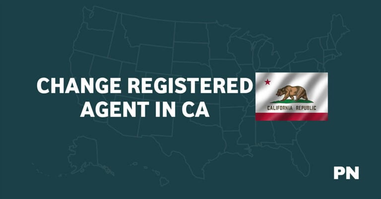 How to Change Your Registered Agent in California: (Step-by-Step)