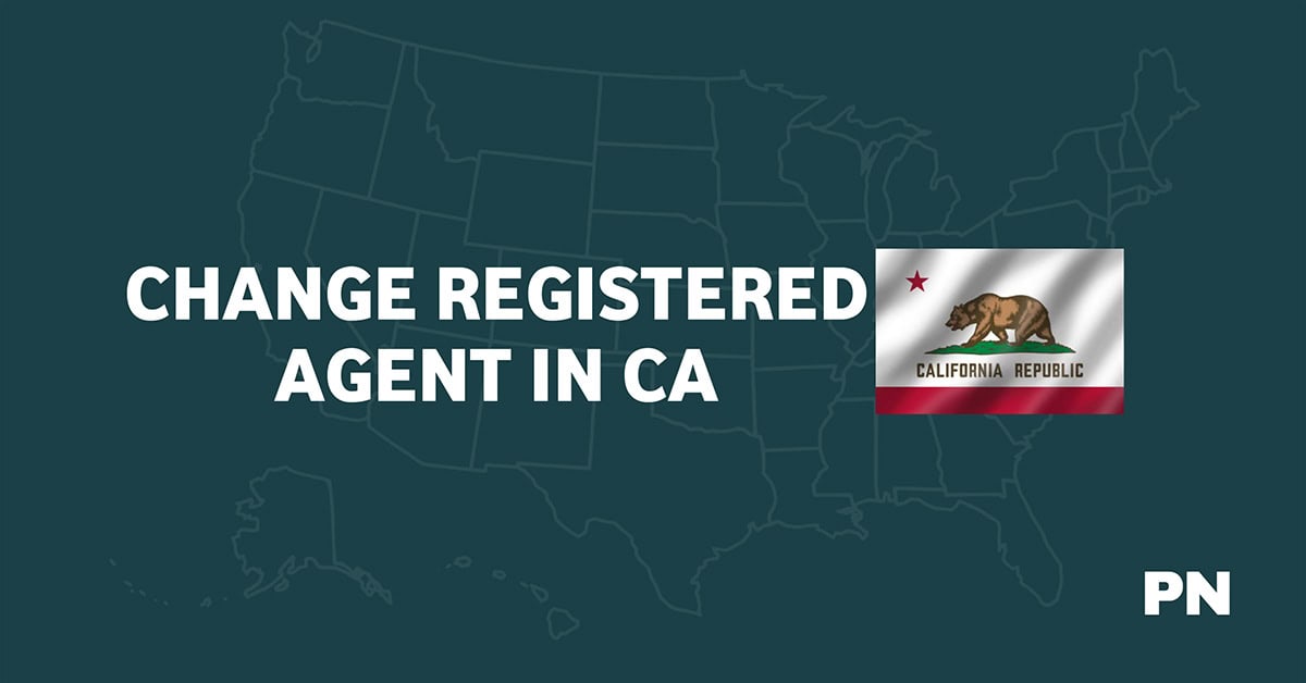 How to Change Your Registered Agent in California