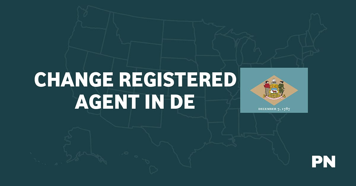 How to Change Your Registered Agent in Delaware