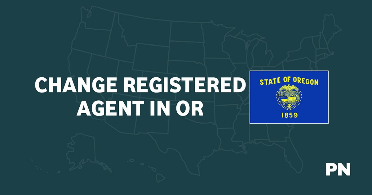 How to Change Your Registered Agent in Oregon