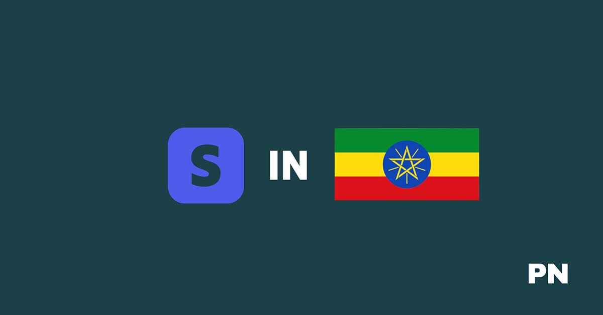 IS STRIPE AVAILABLE IN ETHIOPIA